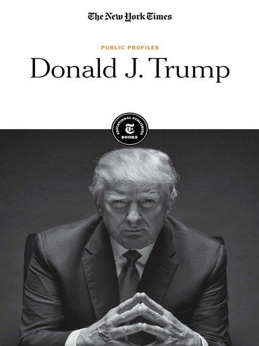 Title details for Donald J. Trump by The New York Times Editorial Staff - Available